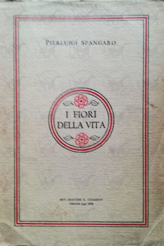 SPANGARO PIERLUIGI – I Fiori della vita