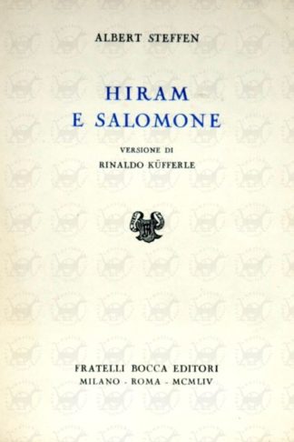 STEFFEN ALBERT - Hiram e Salomone. Versione di Rinaldo Küfferle