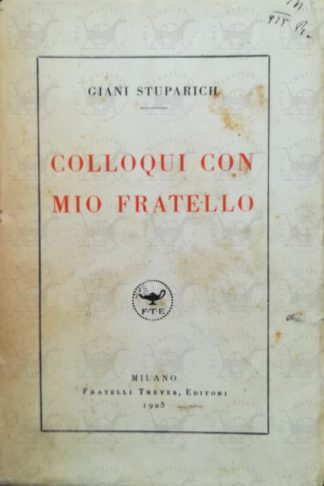 STUPARICH GIANI - Colloqui con mio fratello