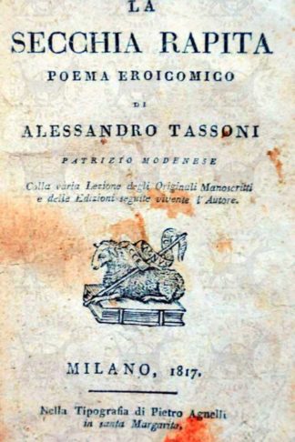 TASSONI ALESSANDRO - La secchia rapita 1817