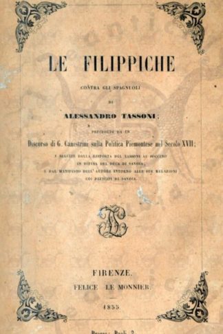 TASSONI ALESSANDRO - Le filippiche contra gli spagnoli