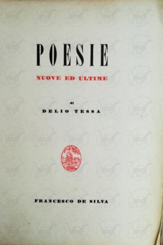 TESSA DELIO - Poesie nuove e ultime. Saggistica lirici in lingua milanese corredati delle pagine del dicitore. A cura di Franco Antonicelli e Fortunato Rosti.