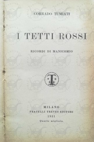 TUMIATI CORRADO - I tetti rossi Ricordi di manicomio - Frontespizio