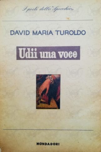 TUROLDO DAVID MARIA - Udii una voce. Poesie