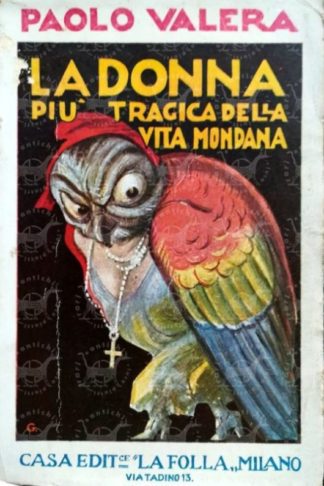 VALERA PAOLO – La donna più tragica della vita mondana