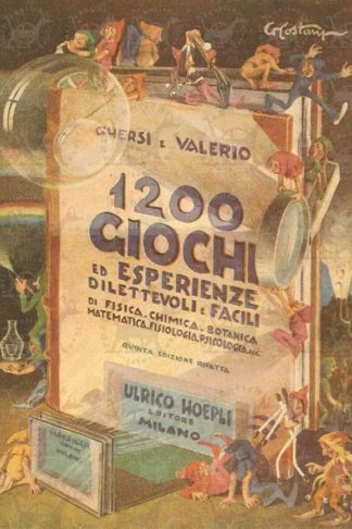 VALERIO LEONIDA - 1200 giochi di scienza dilettevole. Quinta edizione rifatta sulla quarta (700 giochi) di Italo Ghersi