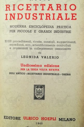 VALERIO LEONIDA - Nuovo ricettario industriale. Edizione completamente rifatta del Ricettario industriale di Italo Ghersi Frontespizio