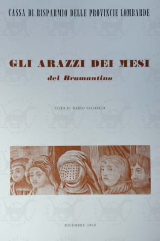 VALSECCHI MARCO - Gli arazzi dei mesi del Bramantino Frontespizio
