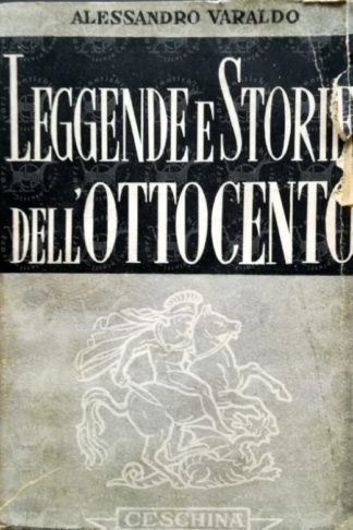 VARALDO ALESSANDRO – Leggende e storie dell’Ottocento