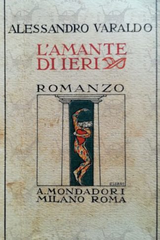 VARALDO ALESSANDRO – L’amante di ieri