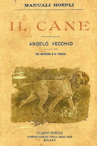 VECCHIO ANGELO (Vieux) - Il cane Razze mondiali e allevamento ammaestramento malattie e rimedi