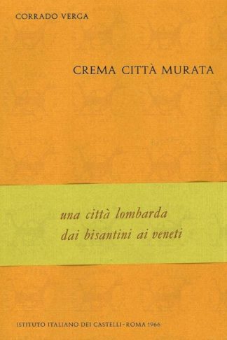 VERGA CORRADO - Crema città murata