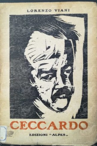 VIANI LORENZO – Ceccardo. Prefazione di Ardengo Soffici