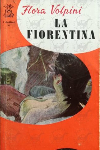 VOLPINI FLORA - La fiorentina