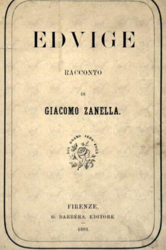 ZANELLA GIACOMO - Edvige. Racconto