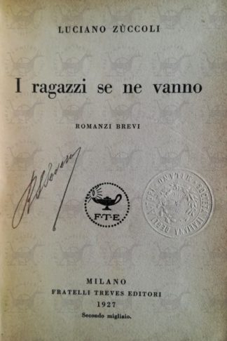 ZUCCOLI LUCIANO - I ragazzi se ne vanno
