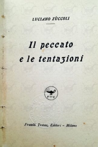 ZUCCOLI LUCIANO - Il peccato e le tentazioni