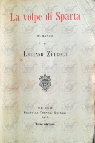ZUCCOLI LUCIANO - La volpe di Sparta