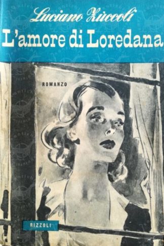 ZUCCOLI LUCIANO - L'amore di Loredana