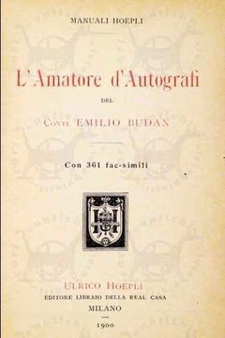 conte Emilio Budan, L'amatore di autografi. Il frontespizio