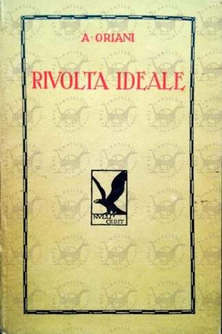 ORIANI ALFREDO - La rivolta ideale - Piatto anteriore
