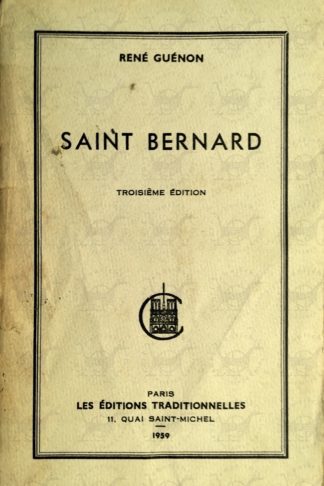 Rene Guenon Saint Bernard Bernardo di Chiaravalle Bernard de Fontaine
