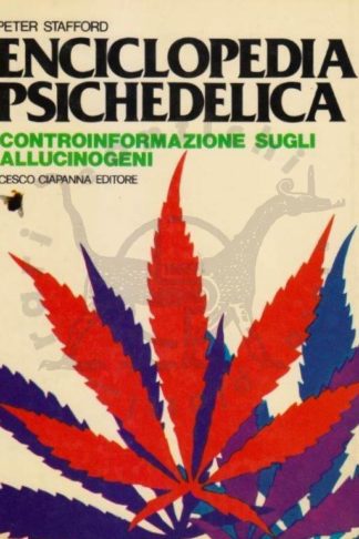STAFFORD Enciclopedia psichedelica allucinogeni
