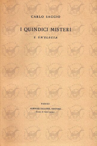libri_antichi_rari_Carlo SAGGIO_QUINDICI_MISTERI_UNELEGIA_Parigi_Alberto_Tallone (1)