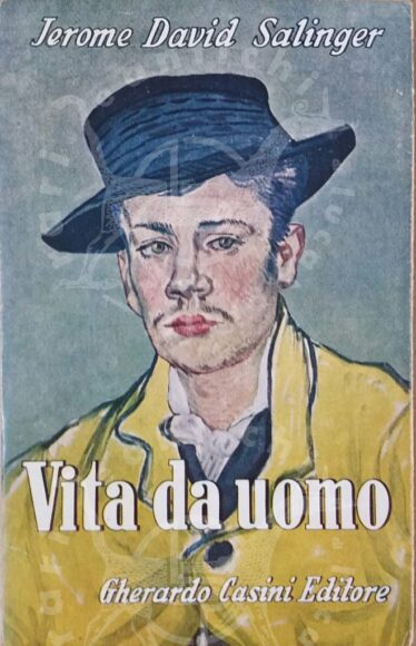 SALINGER JEROME DAVID - Vita da uomo Il giovane Holden