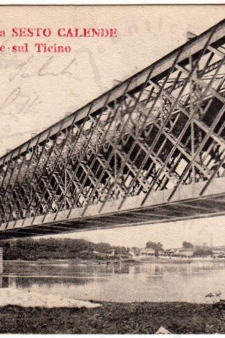 Cartolina_d'epoca_regionalismo_Lombardia_Varese_Sesto_Calende_ Lago_Maggiore_PONTE_fiume_Ticino (Copia)