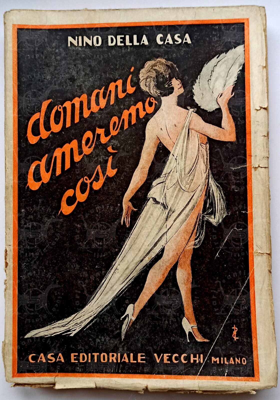 NINO_DELLA_CASA _DOMANI_AMEREMO_COSI_Milano_Casa_editoriale_Vecchi_1926 (1)