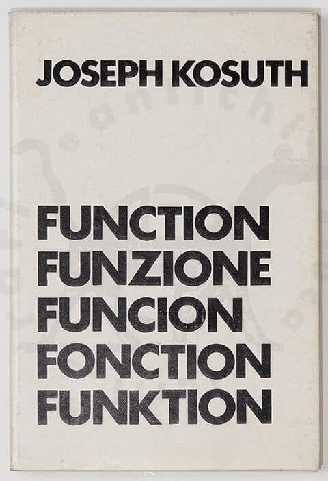 KOSUTH_ JOSEPH _Function_Funzione_Funcion_Fonction_Funktion_Artists_books_Book_arts_ Libri dartista_ Libri_oggetto_Libro_darte_ Librodartista_Libro_ illustrato_ Librooggetto_Livredepeintre (1)
