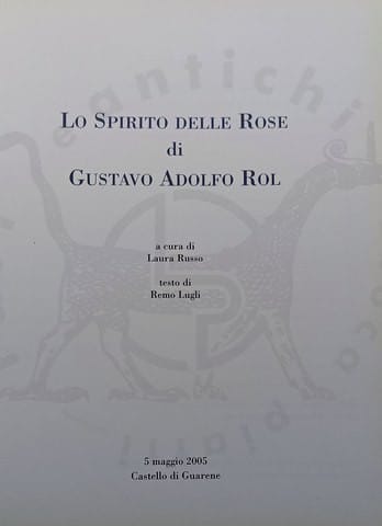 spirito_delle_rose_gustavo_adolfo_rol_ laura_russo_Remo_Lugli_PITTURA