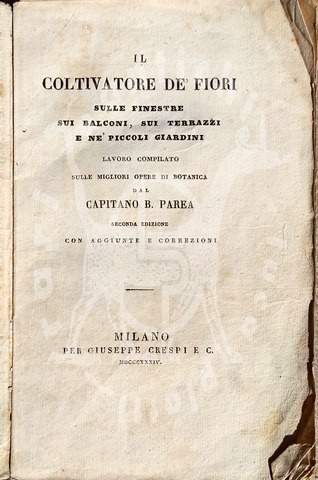 PAREA BERNARDO - Il coltivatore de' fiori sulle finestre sui balconi sui terrazzi e ne' piccoli giardini
