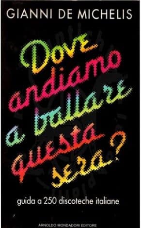 Gianni_de_Michelis_dove-andiamo-a-ballare-questa-sera
