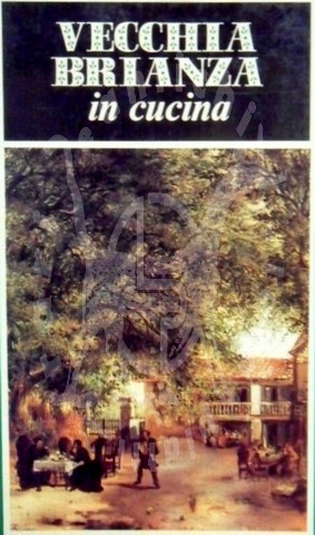 PERNA BOZZI OTTORINA - Vecchia Brianza in cucina