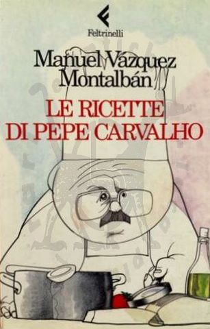 VAZQUEZ MONTALBAN - Pepe Carvalho