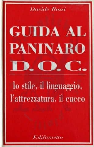 ROSSI DAVIDE - Guida al paninaro DOC