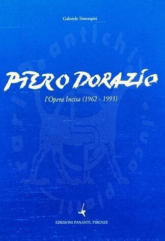 SIMONGINI GABRIELE - Piero Dorazio L'opera incisa 1962 – 1993