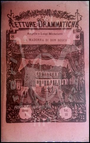 Angelo e Luigi MICHELOTTI La Madonna di Don Bosco Unito Angel e Luis MICHELOTTI La Madona 'd Don Bosc