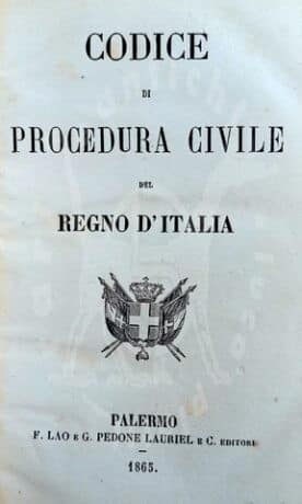 Codice di procedura civile del Regno d'Italia. Palermo, F. Lao e G. Pedone Lauriel e C., 1865