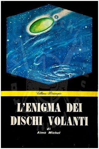 AIME MICHEL L'enigma dei dischi volanti