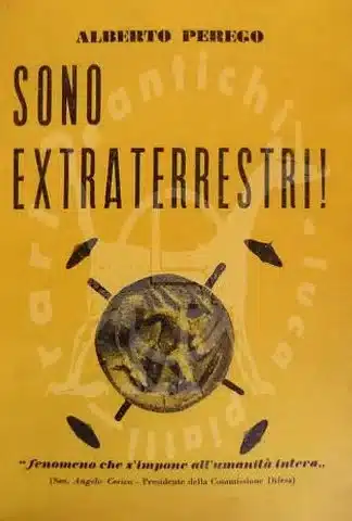 PEREGO ALBERTO - Sono extraterrestri