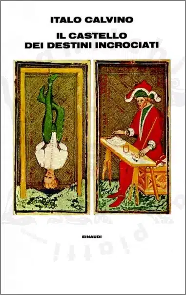 CALVINO ITALO - Il castello dei destini incrociati