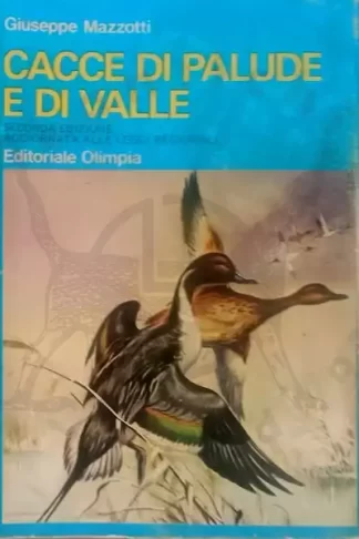 Mazzotti Cacce di palude e di valle