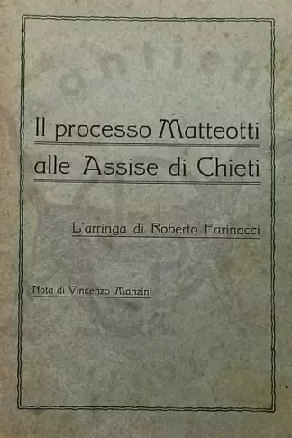 FARINACCI ROBERTO - Processo Matteotti