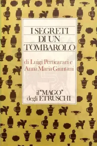 Giuntani Perticarari SEGRETI TOMBAROLO