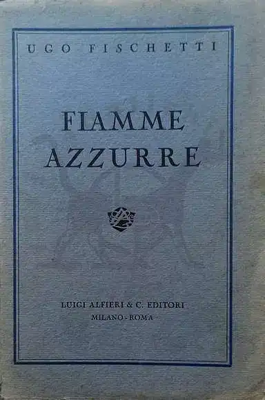 Ugo Fischetti Fiamme azzurre